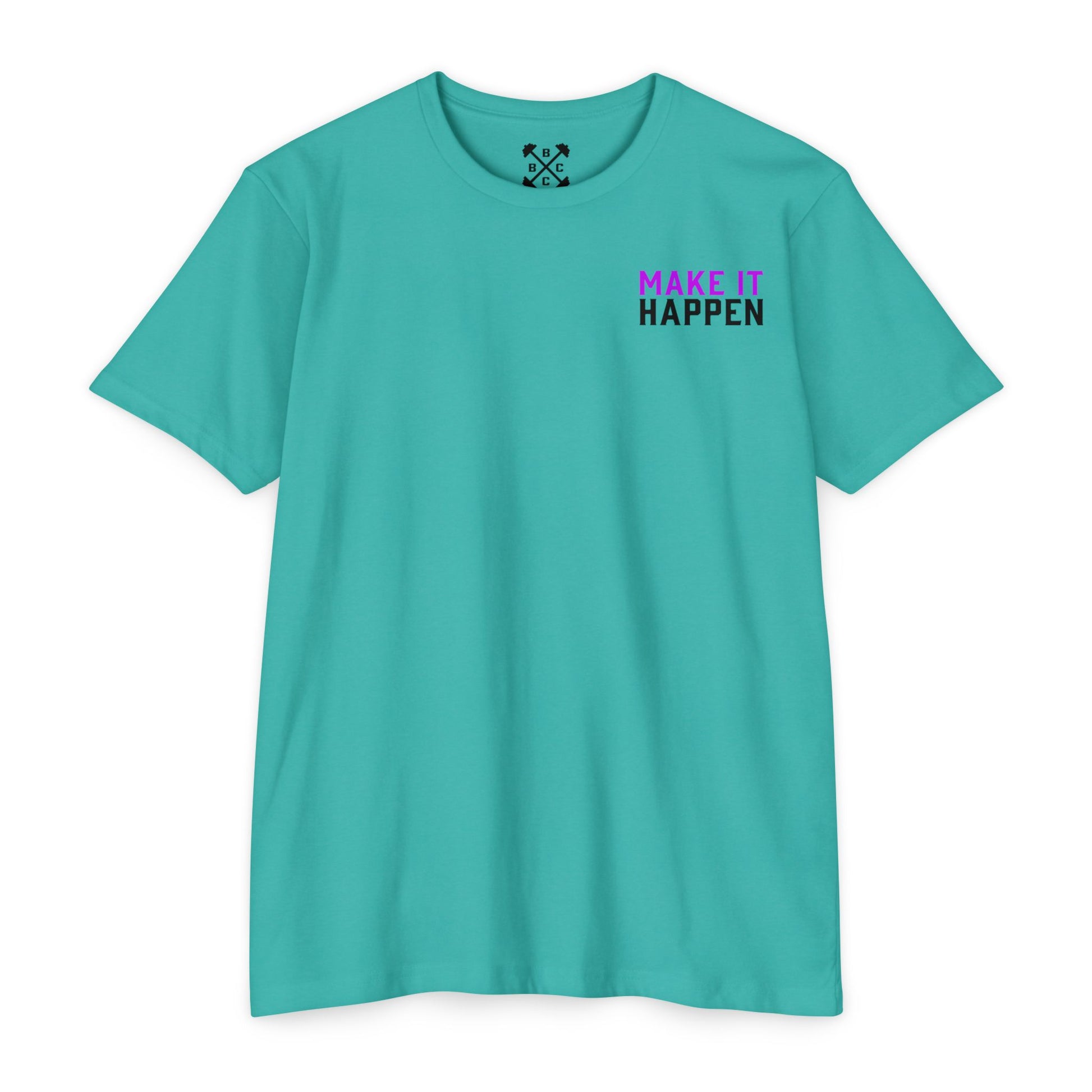 Make It Happen T-Shirt